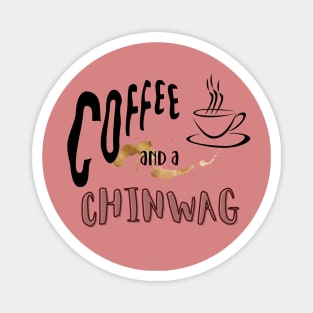 Coffee and a Chinwag Magnet